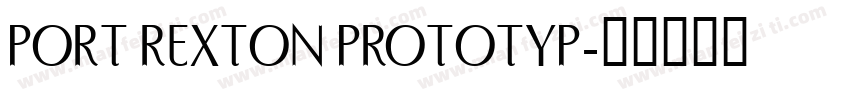 PORT REXTON PROTOTYP字体转换